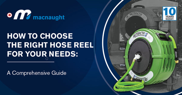 How to Choose the Right Hose Reel for Your Needs: A Comprehensive Guide